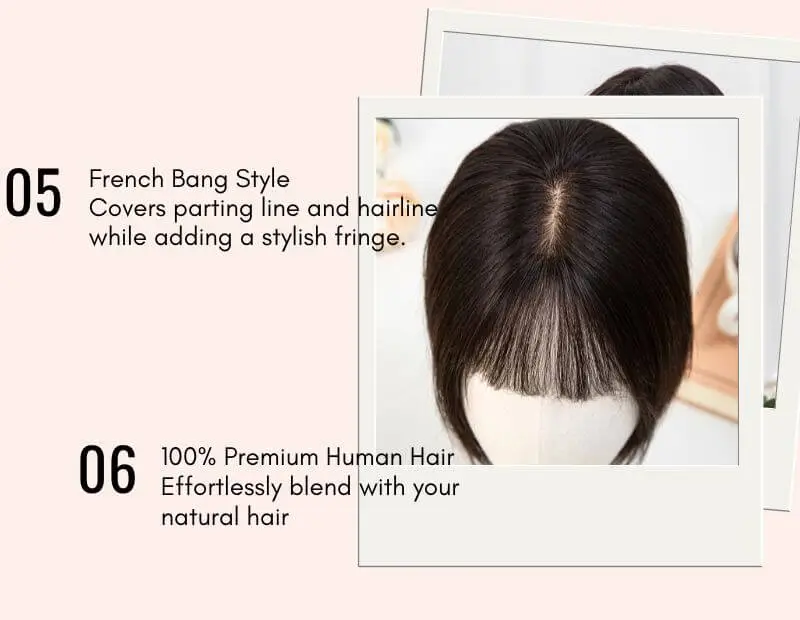 human hair topper with French Bang Style: Covers parting line and hairline while adding a stylish fringe.
