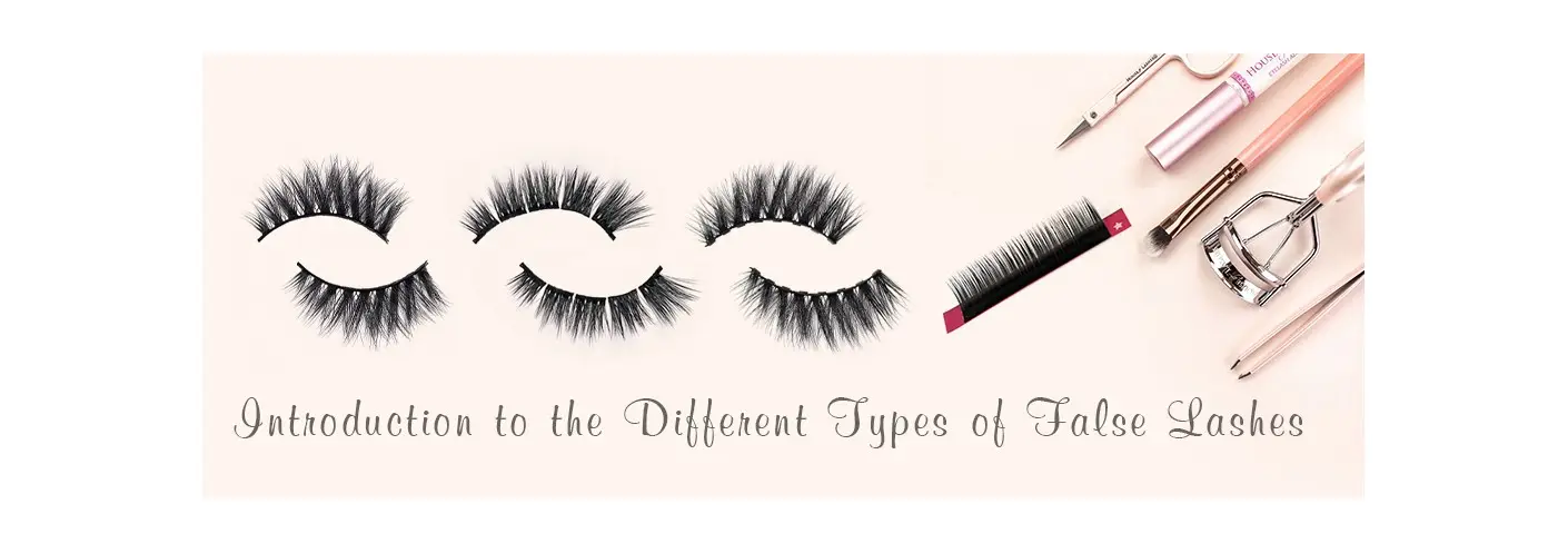 Overview: Introduction to the Different Types of False Lashes Overview: Introduction to the Different Types of False Lashes