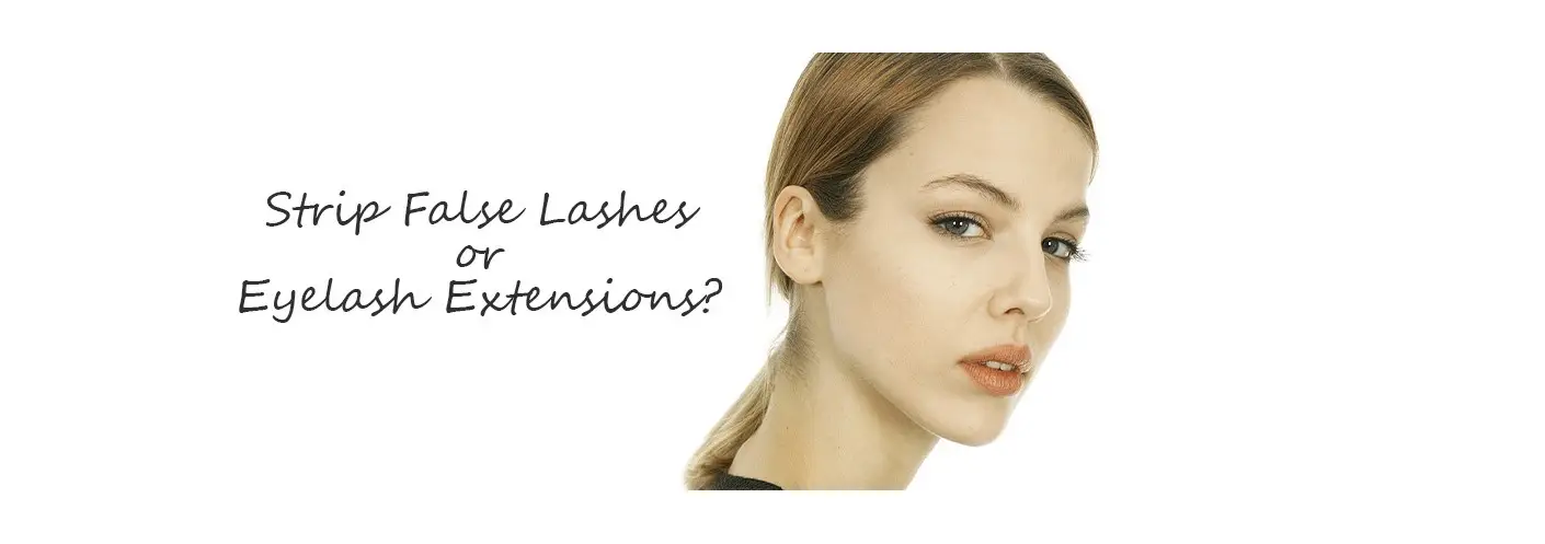 Strip Fake Lashes or Eyelash Extensions? What's the difference? Strip Fake Lashes or Eyelash Extensions? What's the difference?